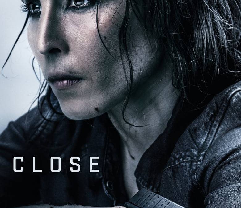 Close Summary, Trailer, Cast, Where to Watch and More