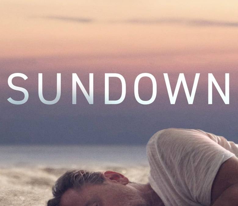 Sundown Summary, Trailer, Cast, Where to Watch and More