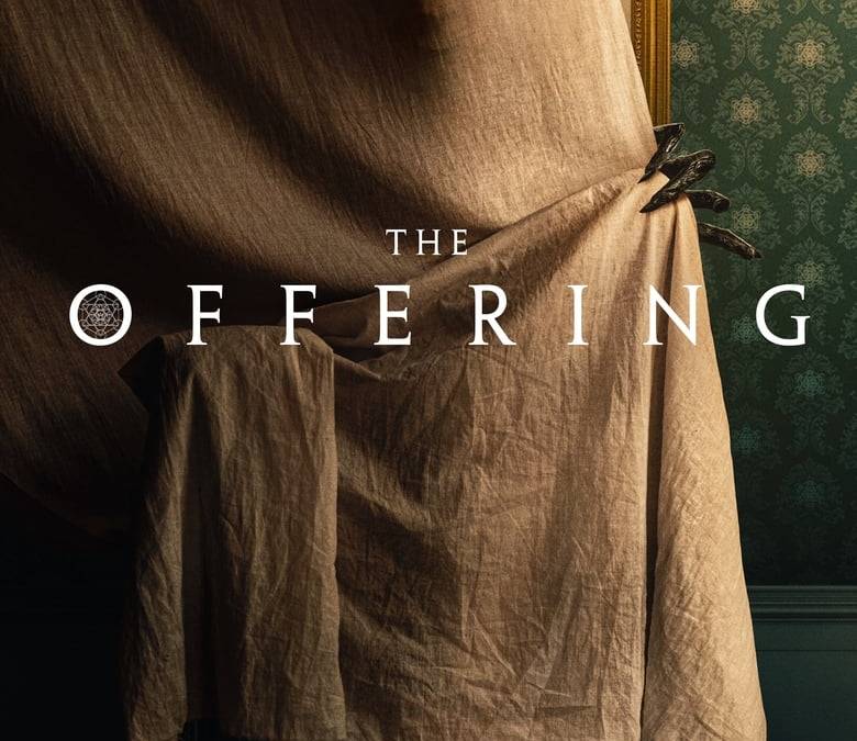 The Offering Summary, Trailer, Cast, Where to Watch and More