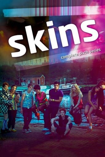 Skins Season 6 Summary Trailer Cast And More