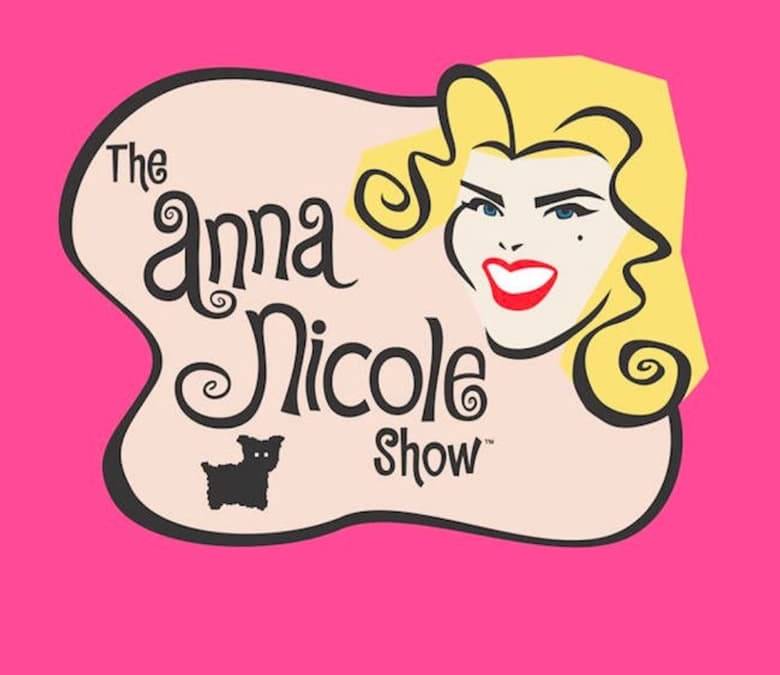The Anna Nicole Show Summary, Trailer, Season List, Cast, Where to ...