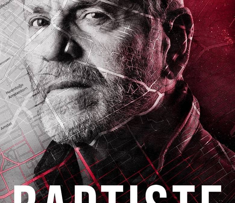 Baptiste Summary, Trailer, Season List, Cast, Where to Watch and More