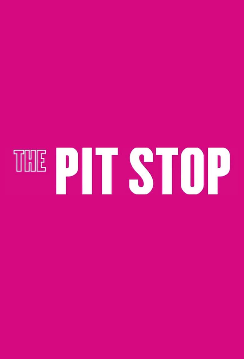 The Pit Stop Summary, Trailer, Season List, Cast, Where to Watch and More