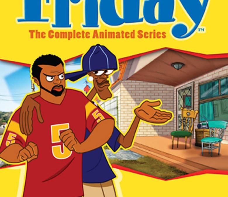 Friday: The Animated Series Summary, Trailer, Season List, Cast, Where ...