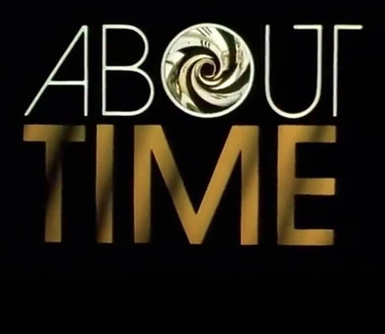About Time Summary, Trailer, Season List, Cast, Where to Watch and More