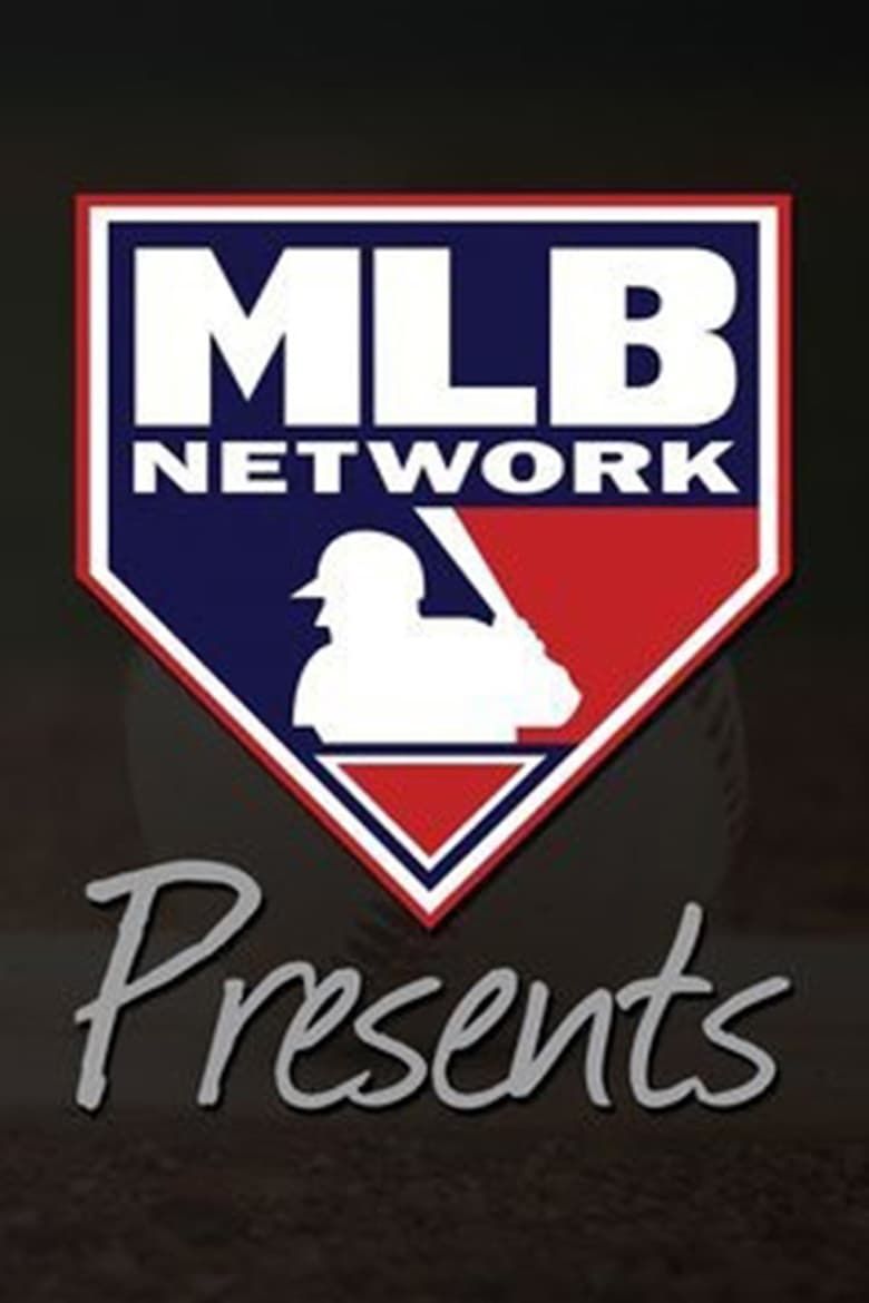 MLB Network Presents Summary, Trailer, Season List, Cast, Where to ...