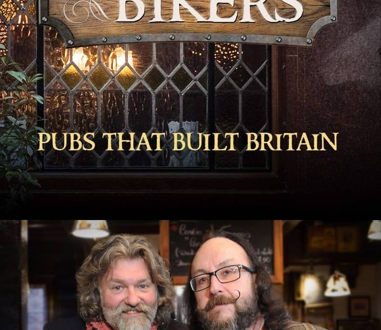the-hairy-bikers-pubs-that-built-britain-summary-trailer-season-list