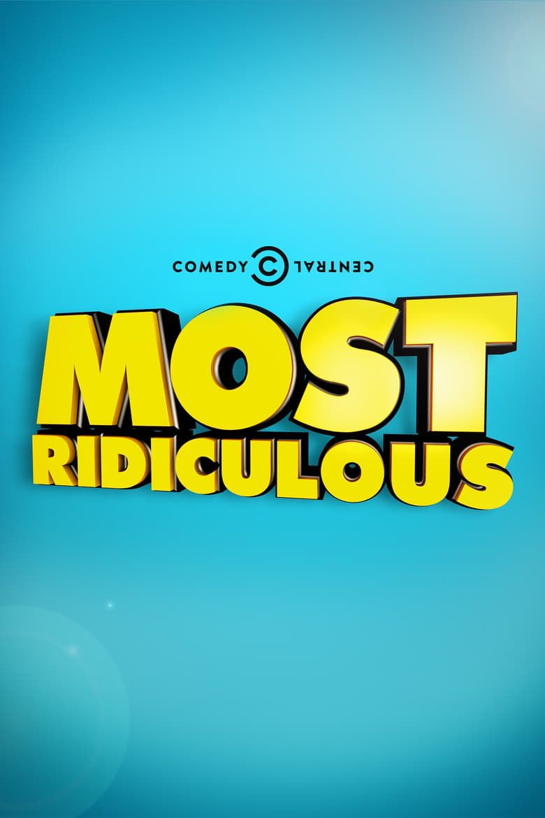 Most Ridiculous Summary, Trailer, Season List, Cast, Where to Watch and ...