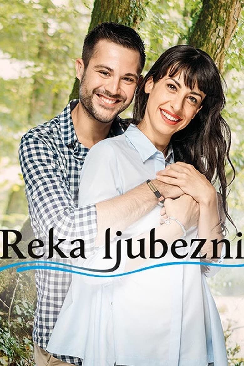 Reka ljubezni Summary, Trailer, Season List, Cast, Where to Watch and More