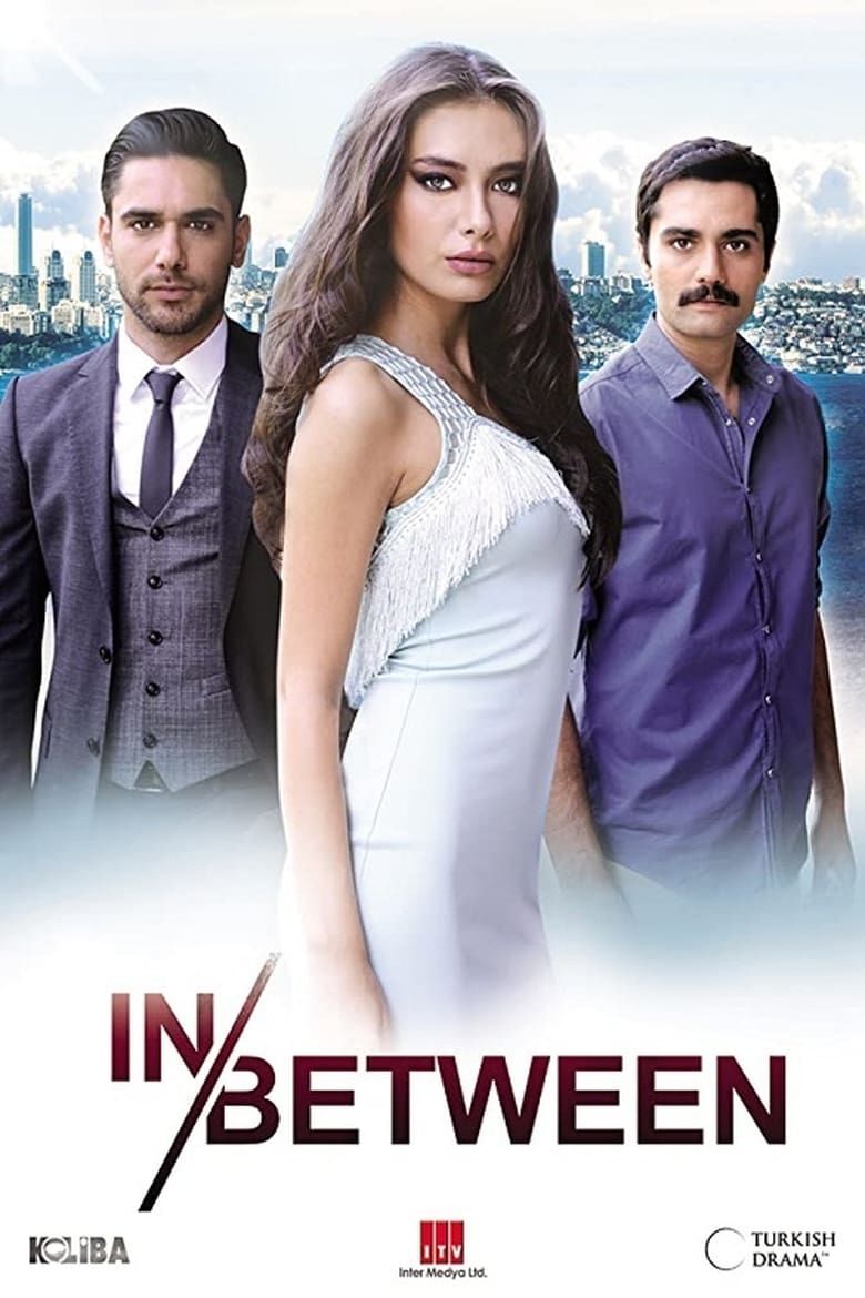 In Between Summary, Trailer, Season List, Cast, Where to Watch and More