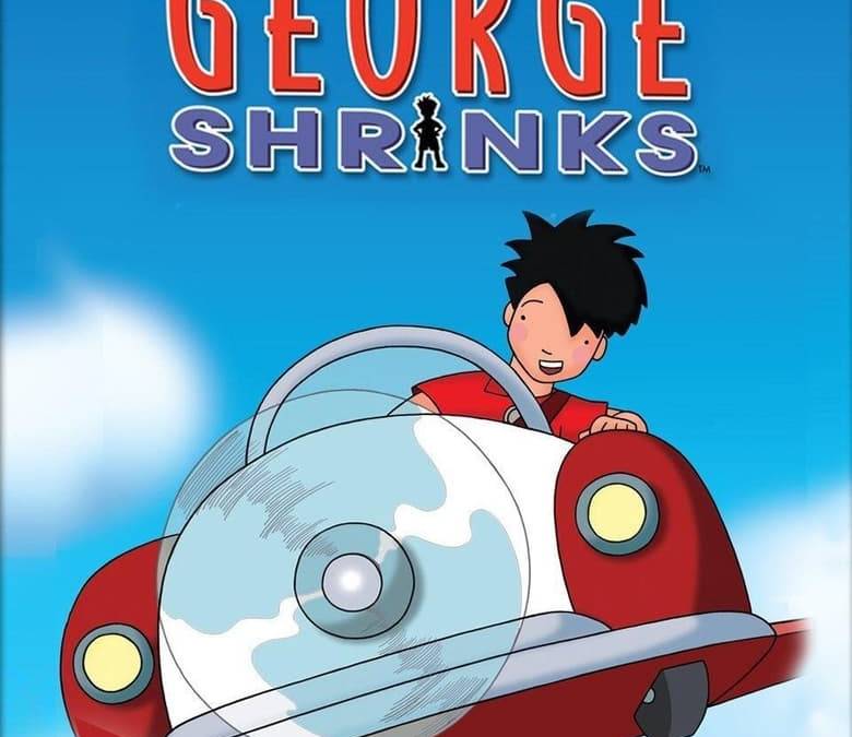 George Shrinks Summary, Trailer, Season List, Cast, Where to Watch and More