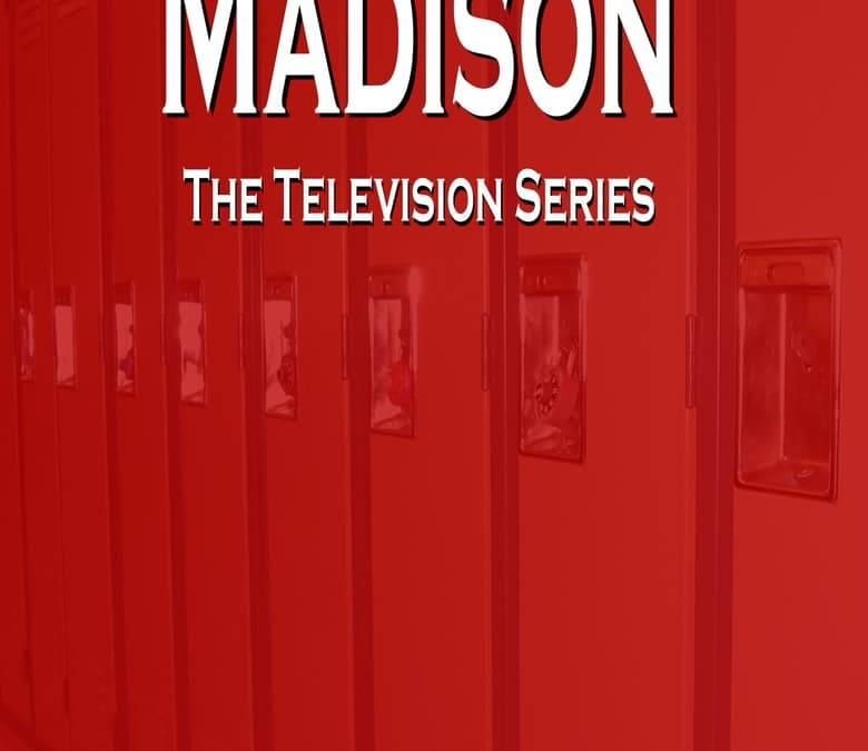 Madison Summary, Trailer, Season List, Cast, Where to Watch and More
