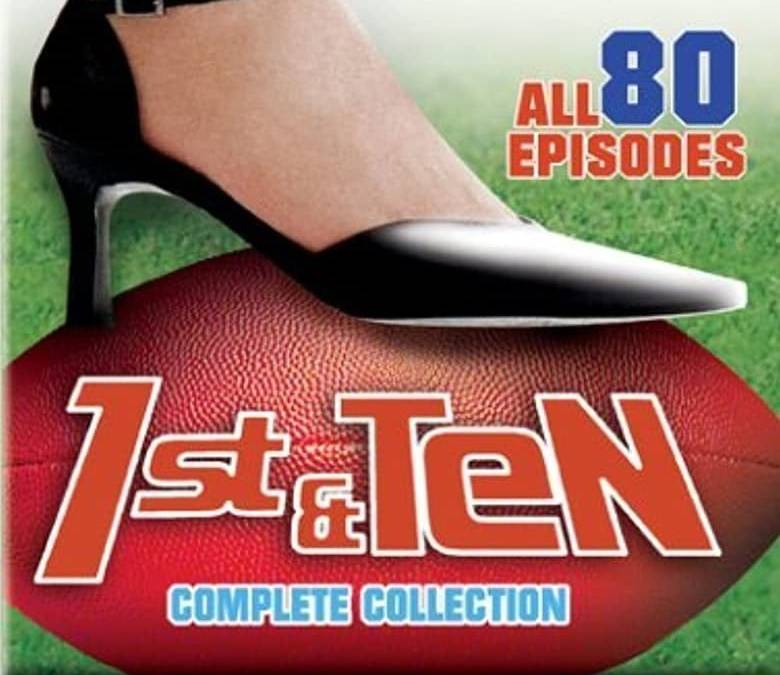 First Ten Tv 1st & Ten Summary, Trailer, Season List, Cast, Where to Watch and More