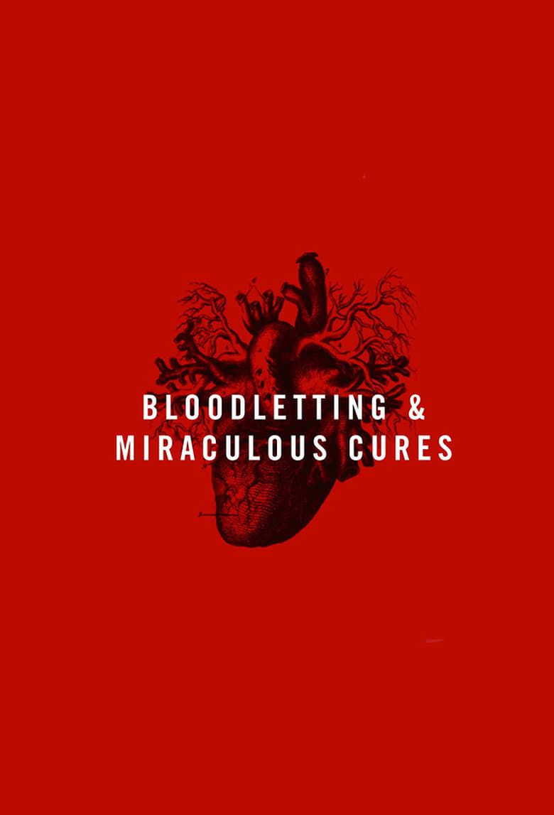 Bloodletting & Miraculous Cures Summary, Trailer, Season List, Cast ...