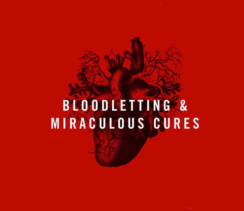 Bloodletting & Miraculous Cures Summary, Trailer, Season List, Cast ...