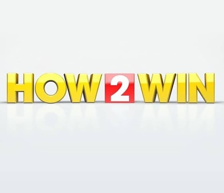 How 2 Win Summary, Trailer, Season List, Cast, Where to Watch and More