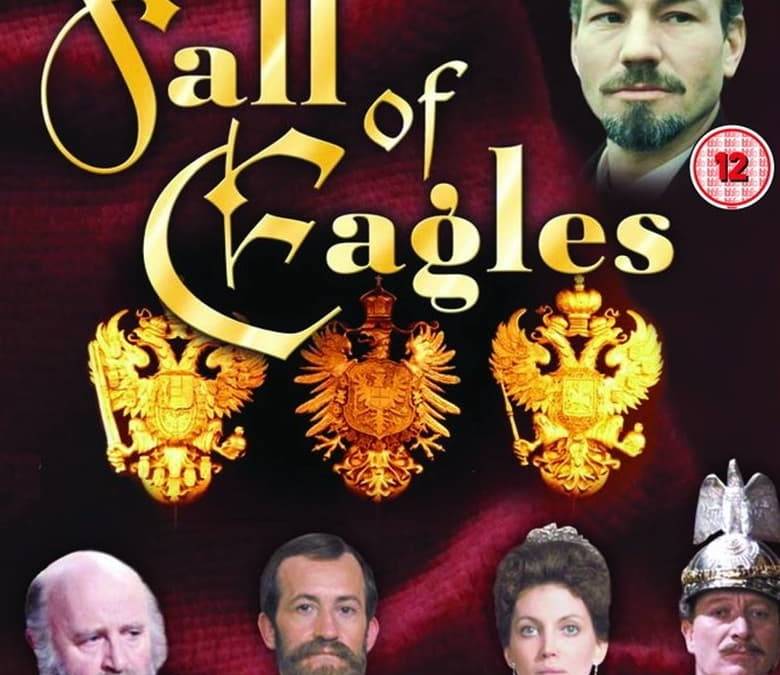 Fall of Eagles Summary, Trailer, Season List, Cast, Where to Watch and More