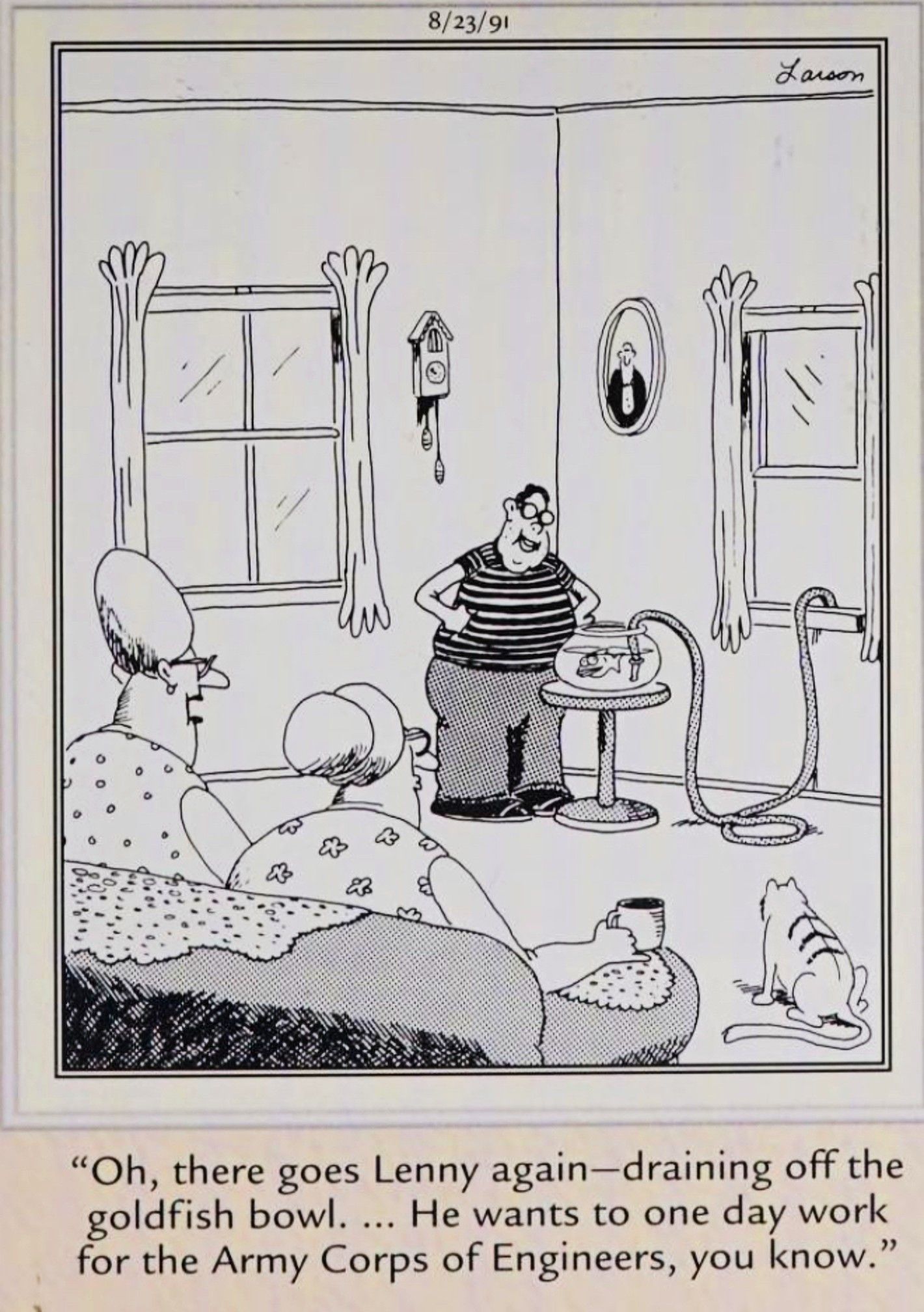 Far Side, August 23, 1991, a young man invents a drainage device to suck the water out of his goldfish's bowl