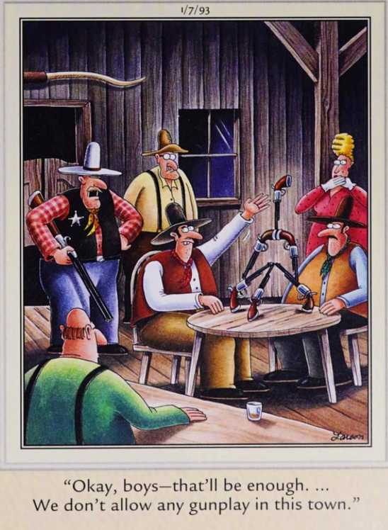 Far Side, January 7, 1993, two cowboys stack guns on a saloon table