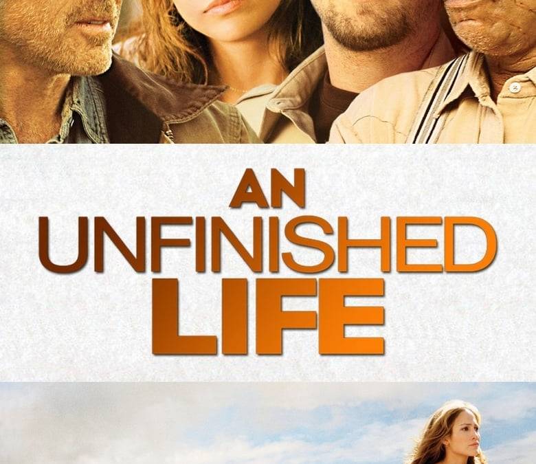 An Unfinished Life Summary, Trailer, Cast, Where to Watch and More