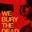 We Bury the Dead