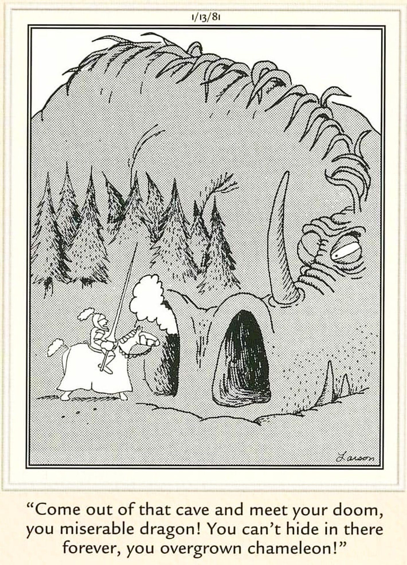 Far Side, January 13, 1981, a knight rides into a dragon's nostril, thinking it is a cave