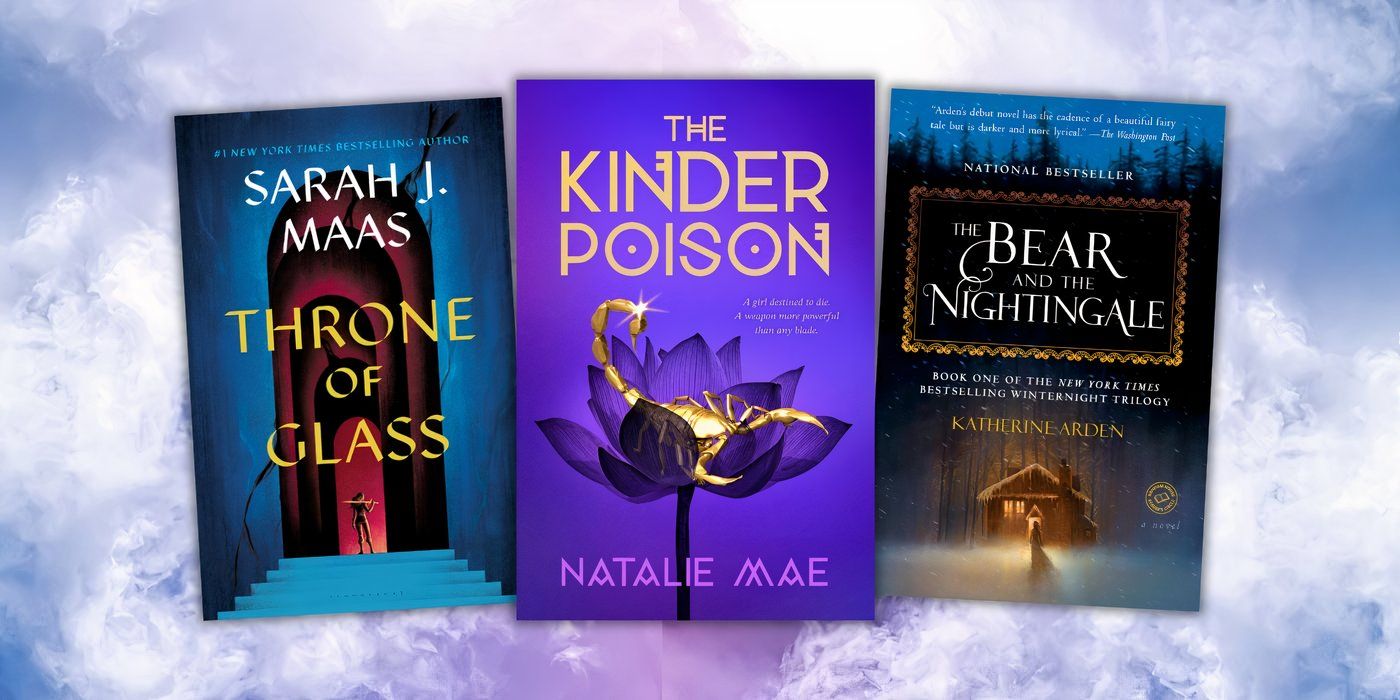 Throne of Glass, The Kinder Poison, The Bear and the Nightingale book covers