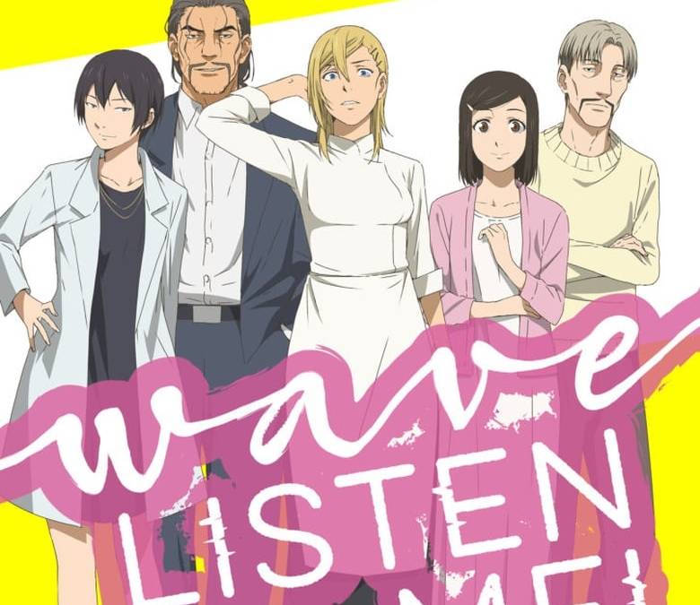 Wave, Listen to Me! Summary, Trailer, Season List, Cast, Where to Watch ...