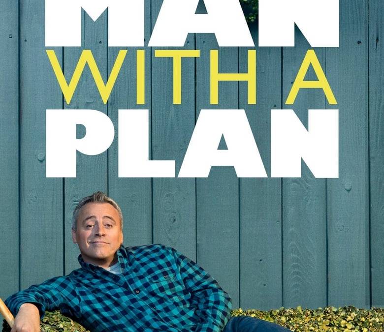 Man with a Plan Summary, Trailer, Season List, Cast, Where to Watch and ...