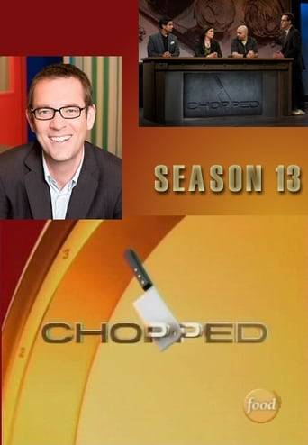 Chopped - Season 13 Summary, Trailer, Cast, and More