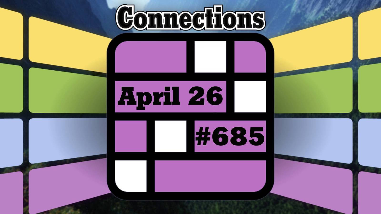 Today S Connections Hints Answers For April 26 2025 Puzzle 685