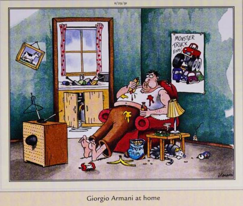 Far Side, November 29, 1991, depicting 'Giorgio Armani' at home as a slob
