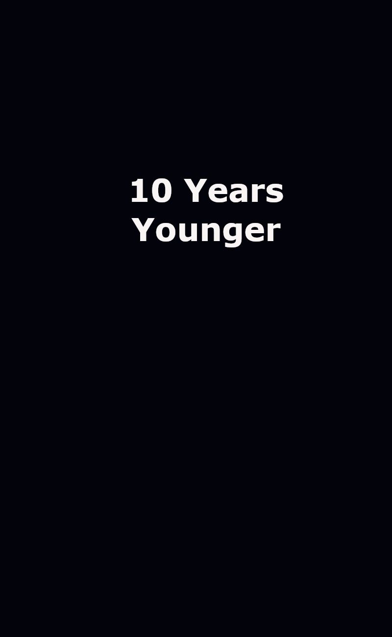 10 Years Younger Summary, Latest News, Trailer, Season List, Cast