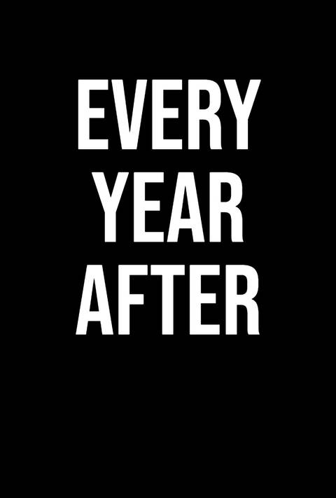 Every Year After placeholder poster