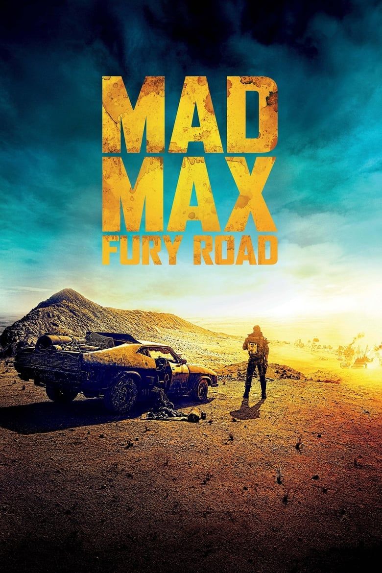 Mad Max: Fury Road Summary, Trailer, Cast, Where to Watch and More