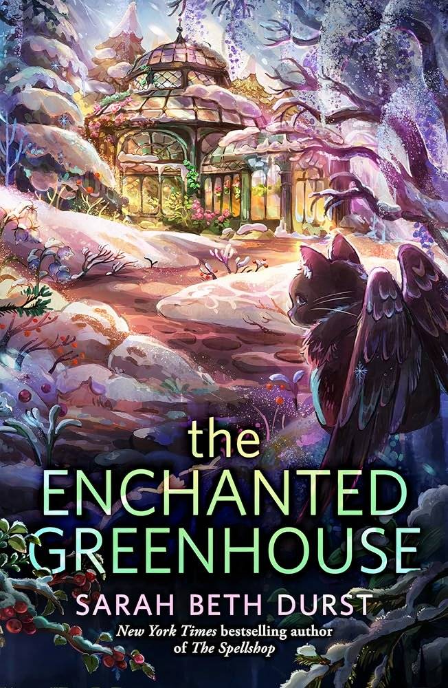 The cover of The Enchanted Greenhouse by Sarah Beth Durst 