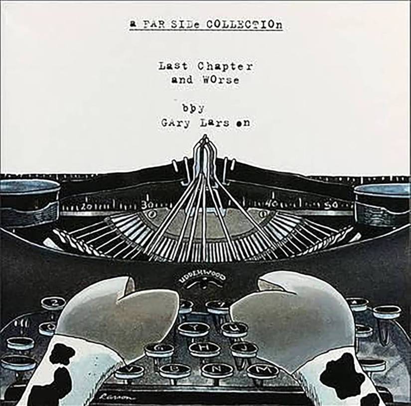 Far Side Last Chapter and Worse cover, cow poorly typing on a typewriter