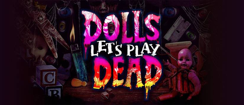 HHN 34 Dolls Lets Play Dead