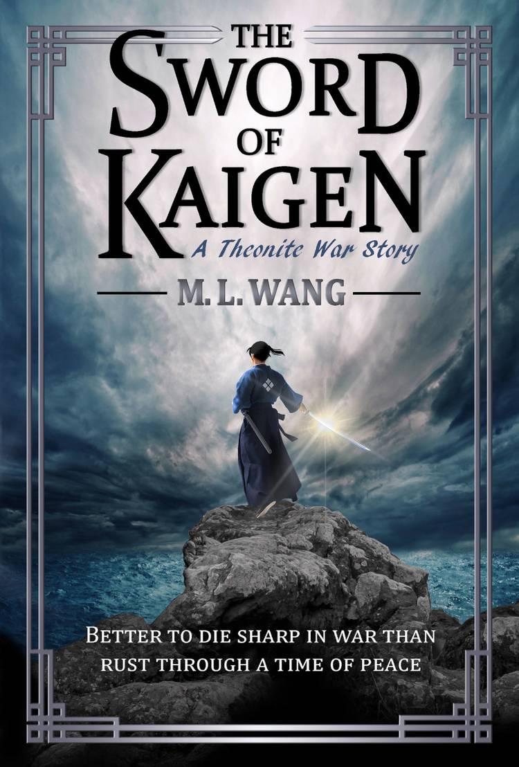 The Cover Of The Sword Of Kaigen By ML Wang featuring someone standing on a rock in front of water