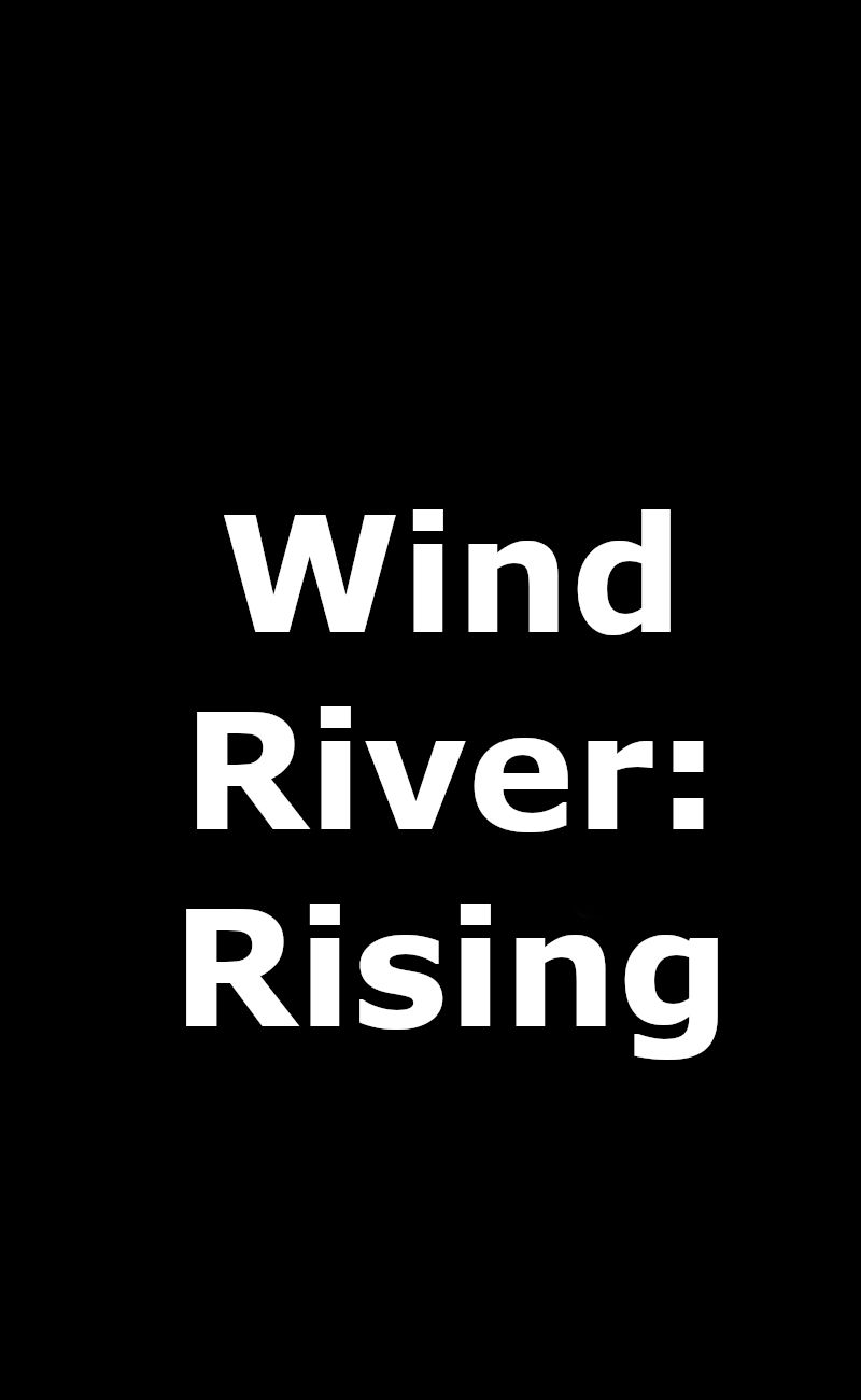 Wind River Rising Upcoming Film Logo Placeholder