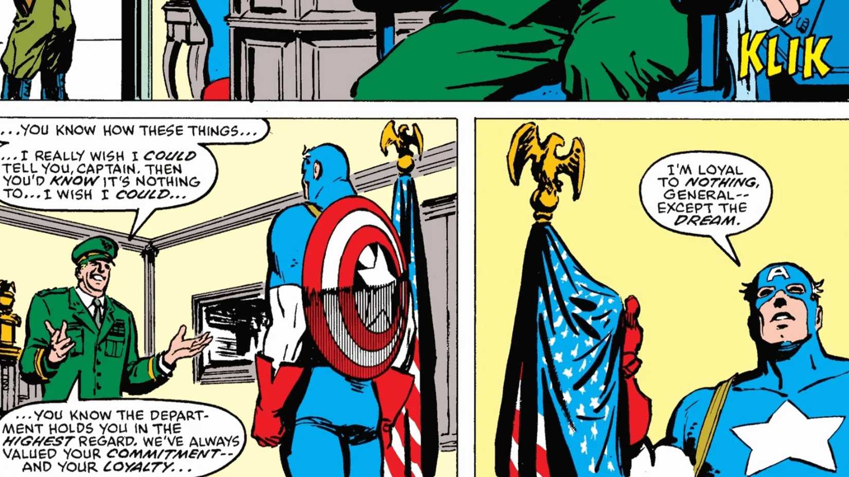 Captain America tells a general that he's loyal to nothing except the dream
