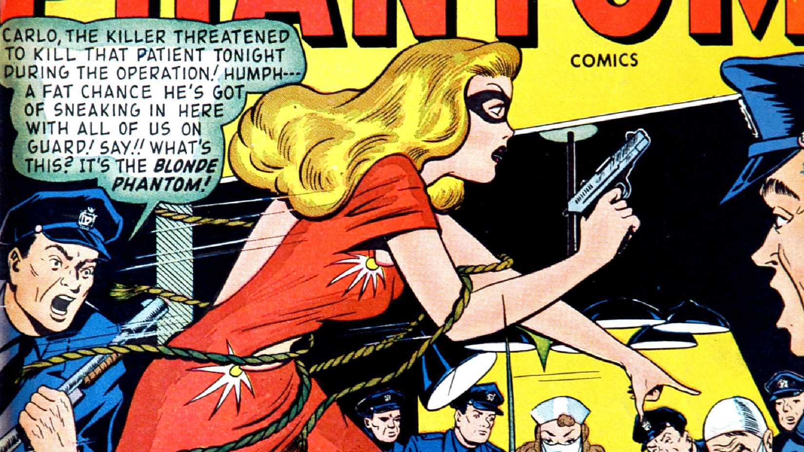 The Blonde Phantom runs between police officers holding a weapon