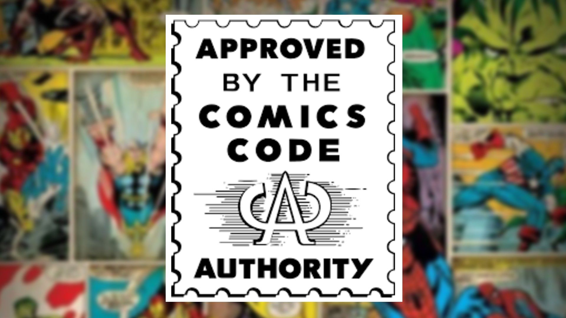 il sigillo del comic code authority sulle pubblicazioni marvel
