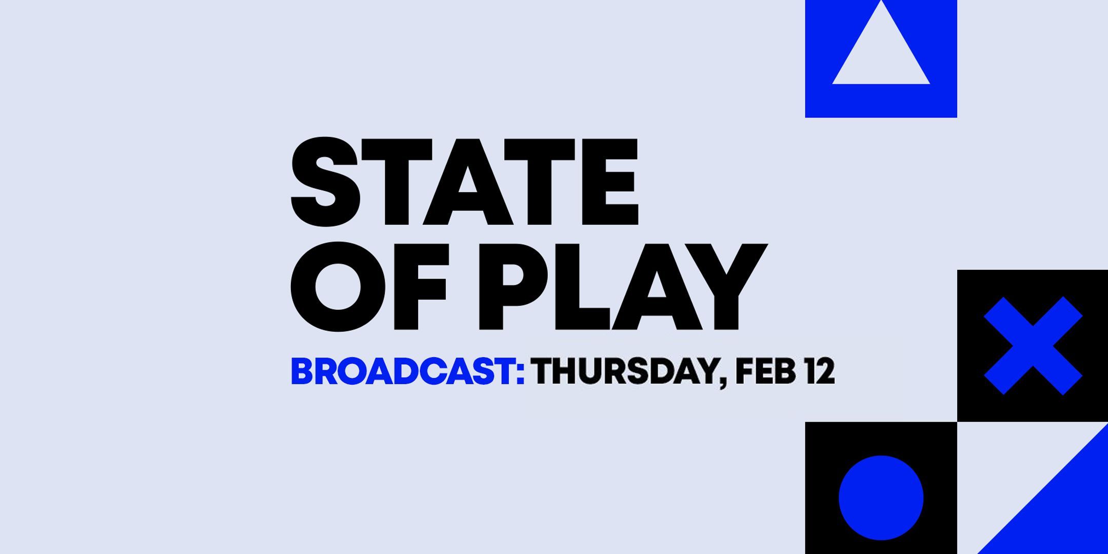 State Of Play February 2026