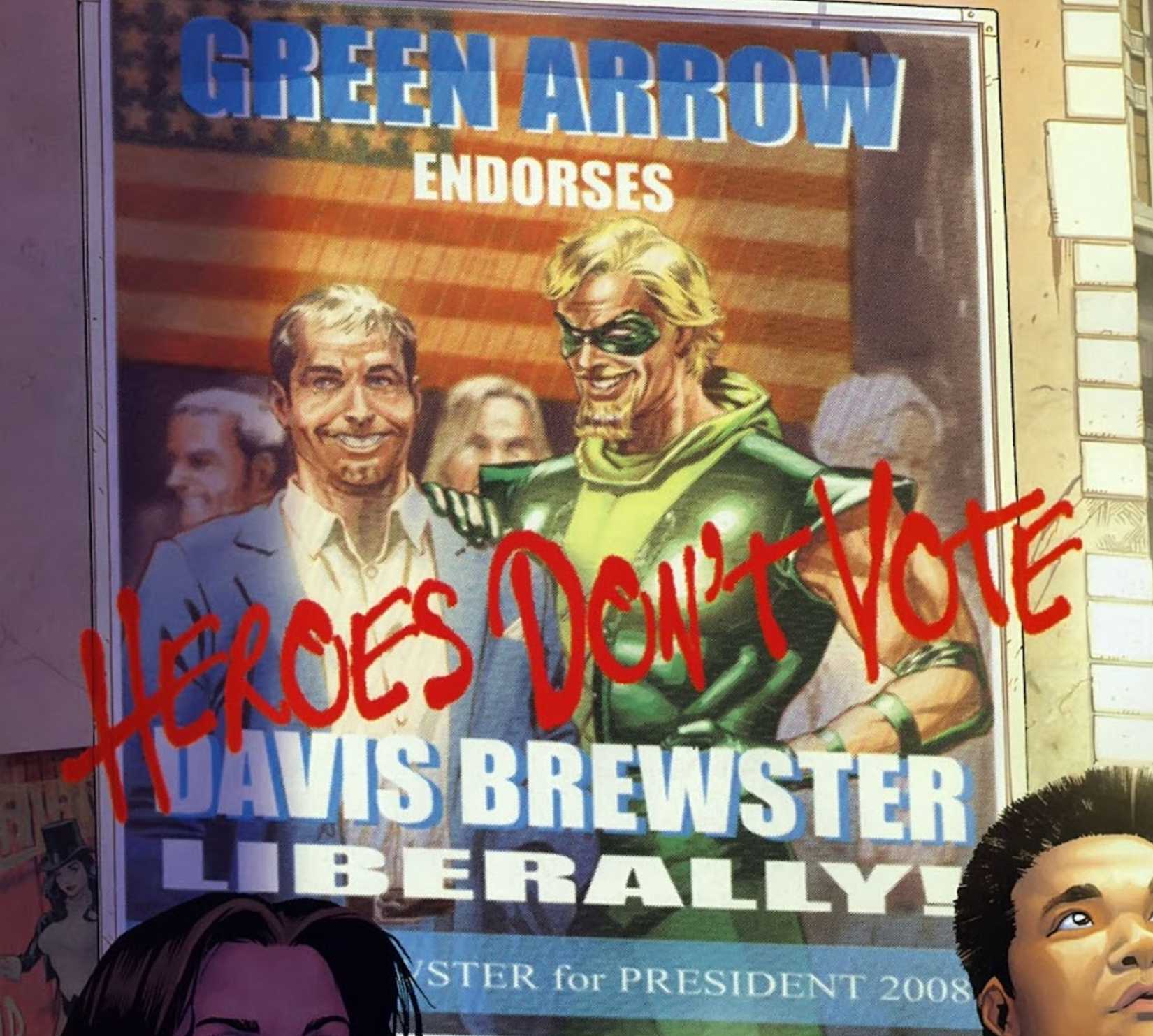 Are Superman, Batman and Wonder Woman Democrat or Republican? DC's Official Answer 1 green arrow backs a politician in dc comics 2