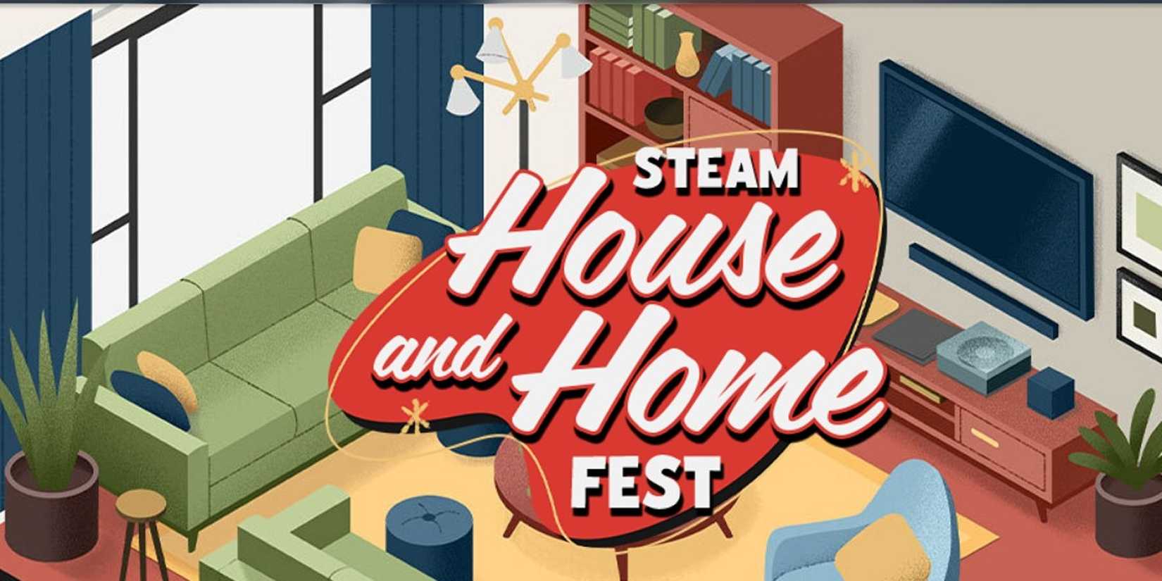 Steam House and Home Fest