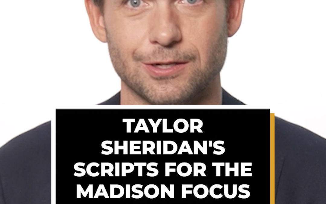Taylor Sheridan's Scripts For The Madison Focus On Emotion Over Plot