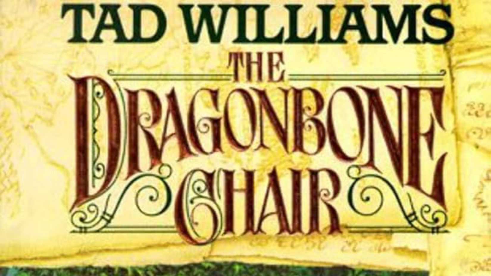 11 Fantasy Book Series Better Than Game Of Thrones 2 The book cover of The Dragonbone Chair by Tad Williams.