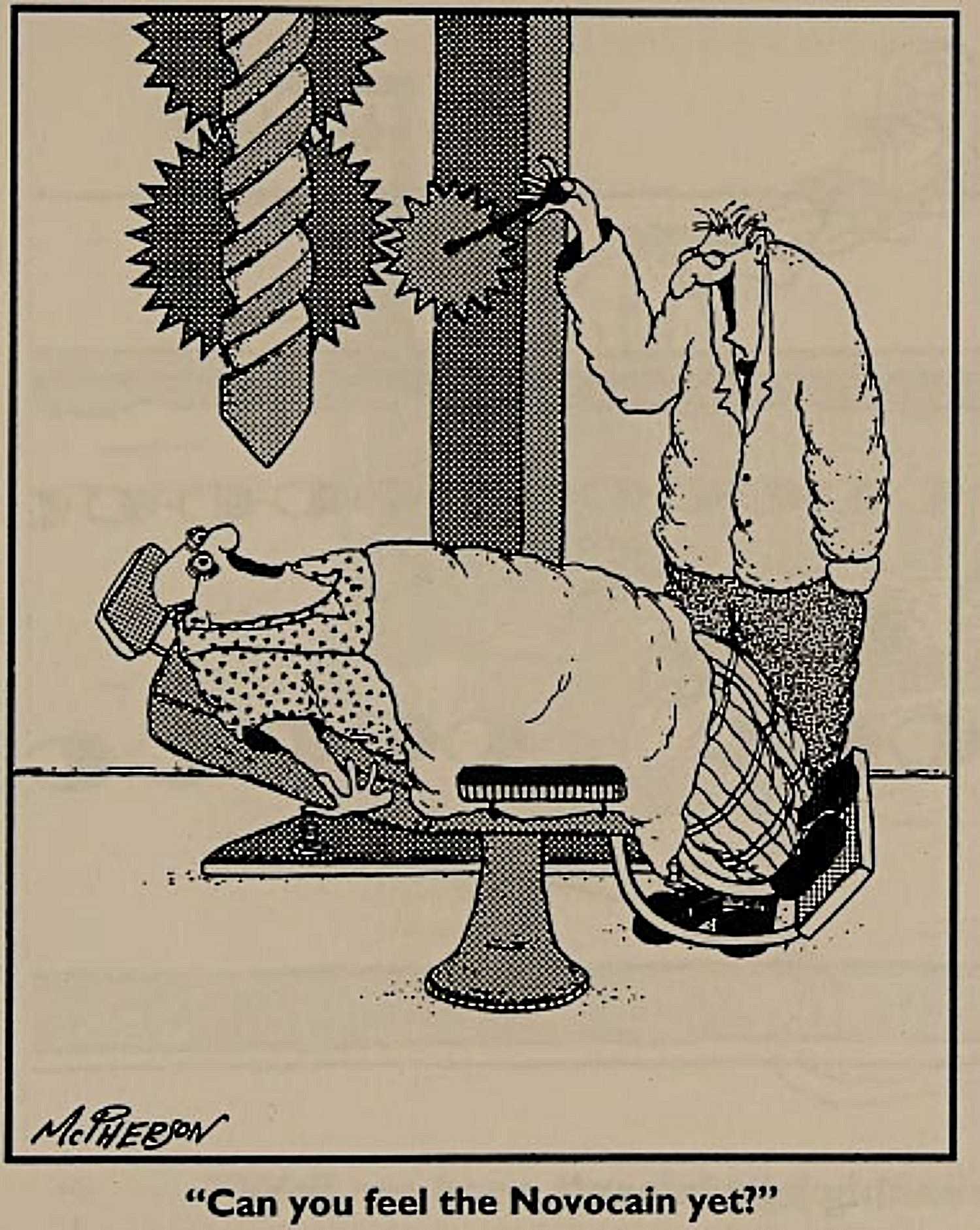 Close to Home, a dentist with a hilariously oversized drill