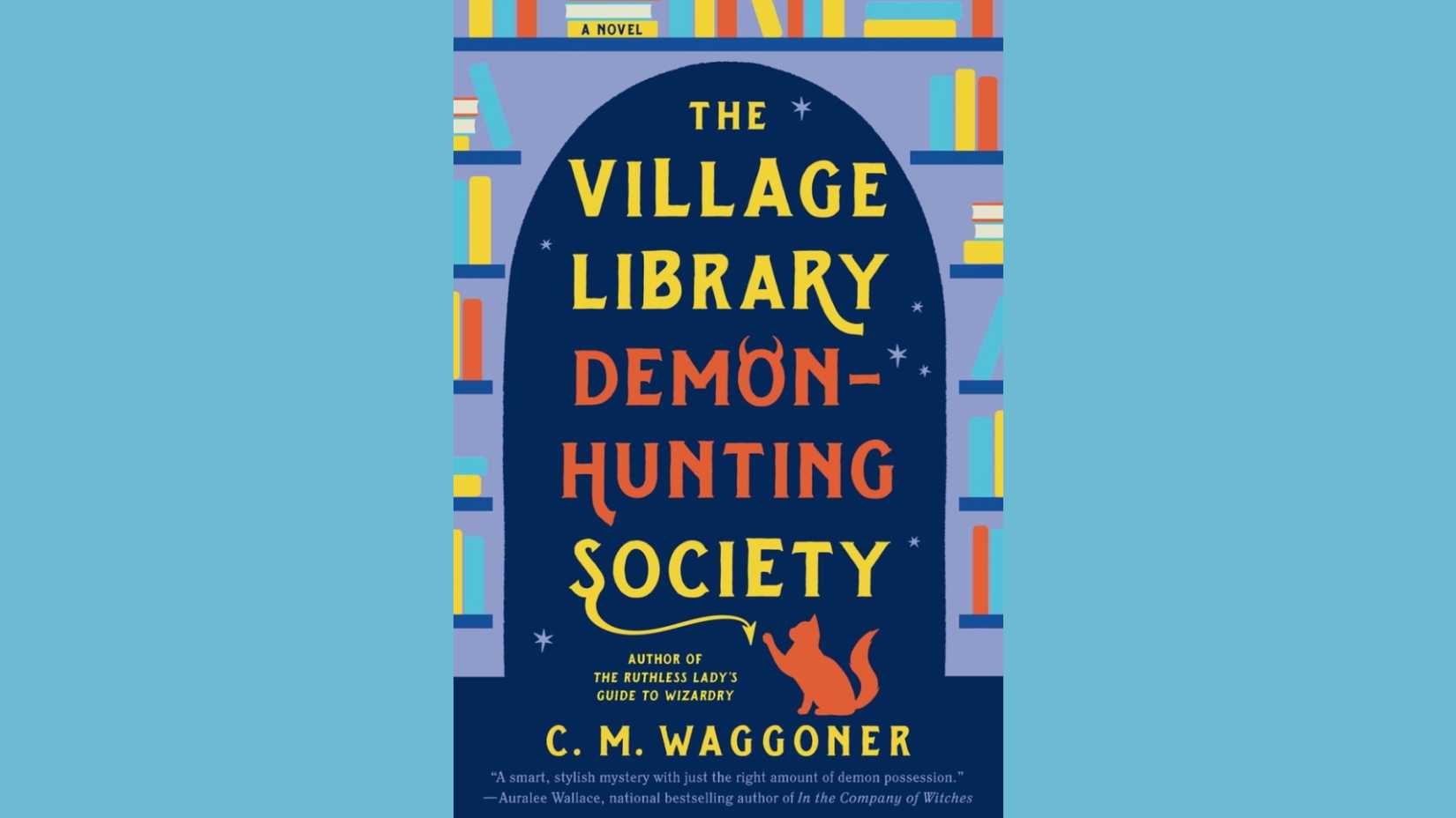 Capa de The Village Library Demon-Hunting Society de C.M. Waggoner.